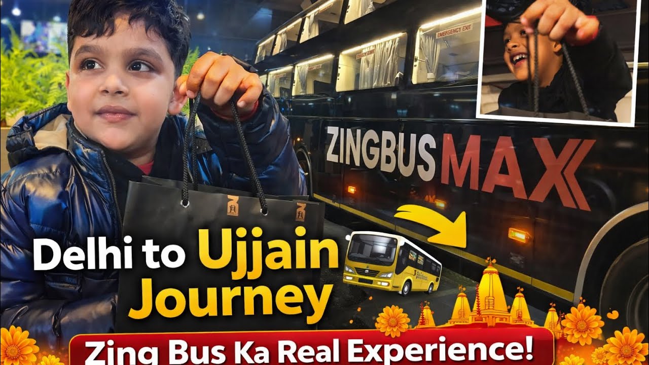 Delhi to Ujjain Journey 🚍 | Zing Bus Ka Real Experience | Travel Vlog