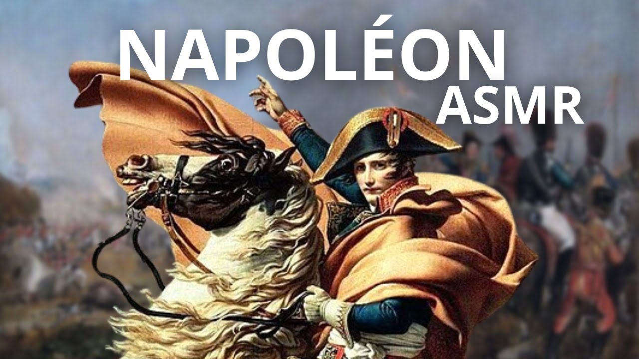 ASMR HISTOIRE - Napoléon Bonaparte, comment devient-on empereur des Français ?