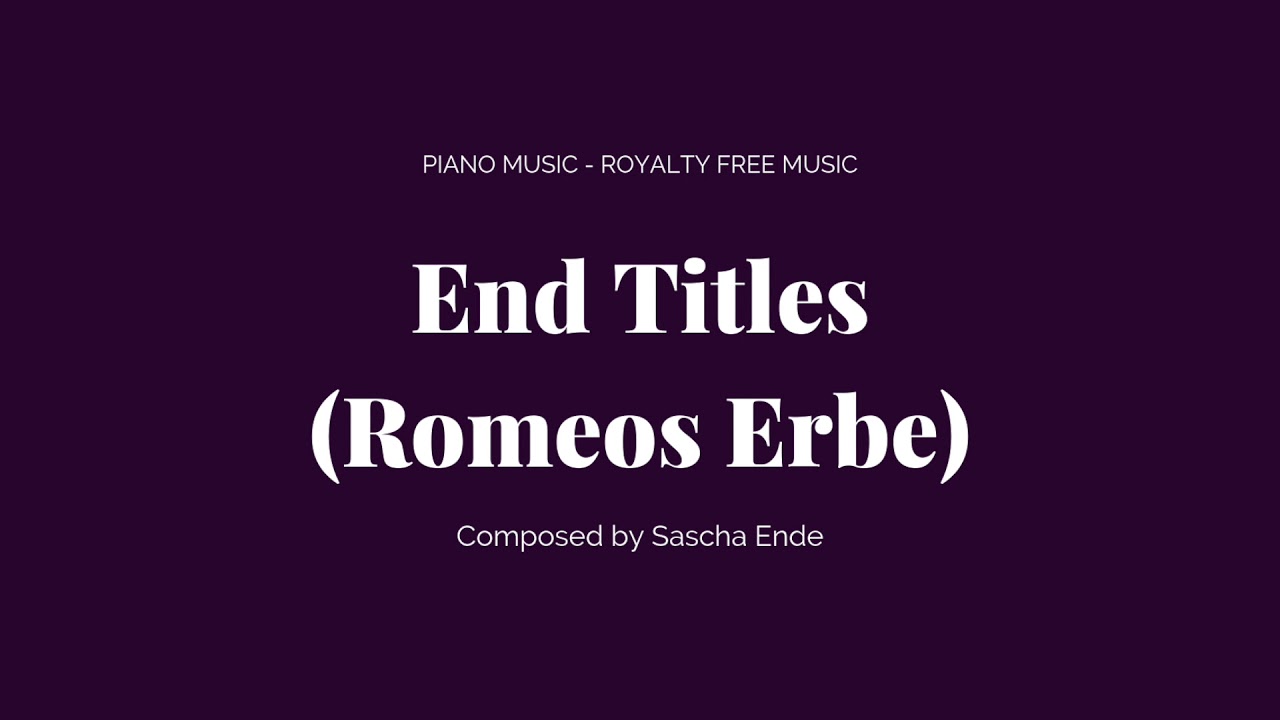 Sascha Ende - End Titles (Romeos Erbe) - Extended Version