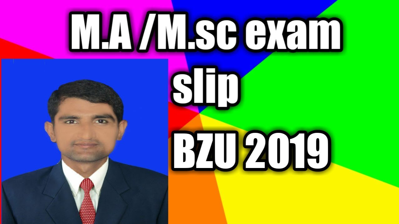 Bzu MSC/MA exam roll no.slip