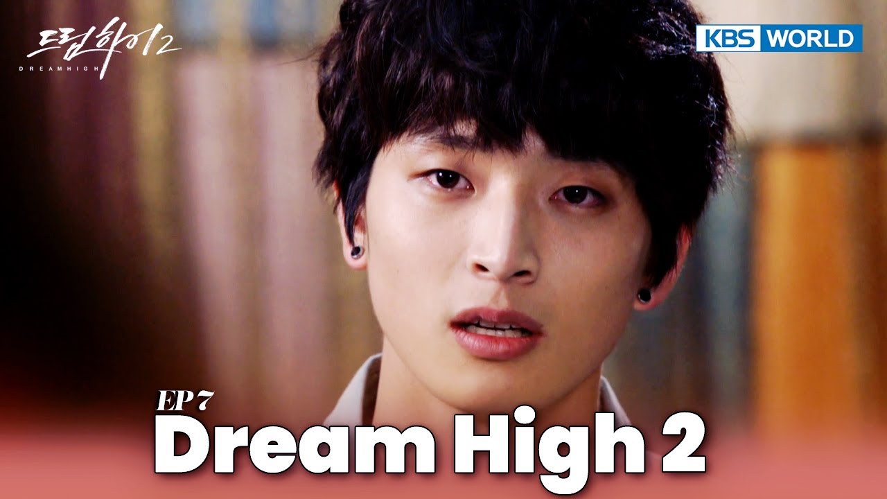 [IND] Drama 'Dream High 2' (2012) Ep. 7 FULL | KBS WORLD TV