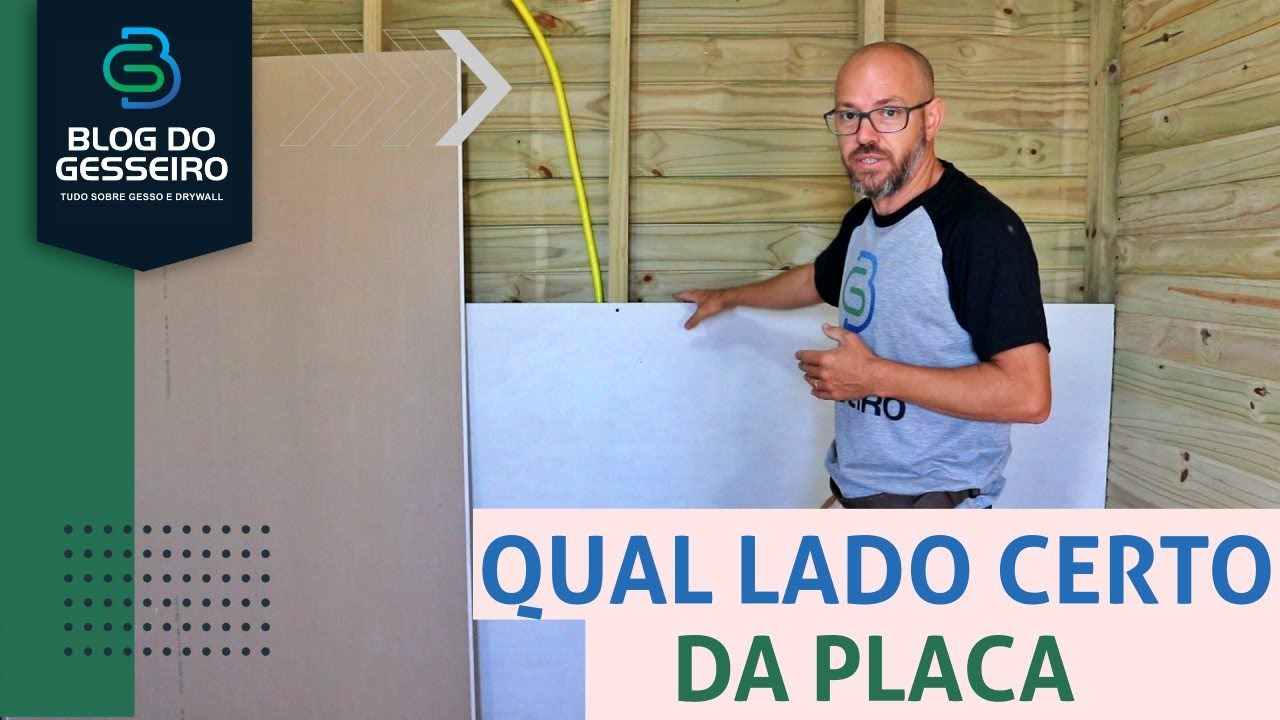 QUAL lado CORRETO da PLACA de GESSO DRYWALL que Fica pra Fora