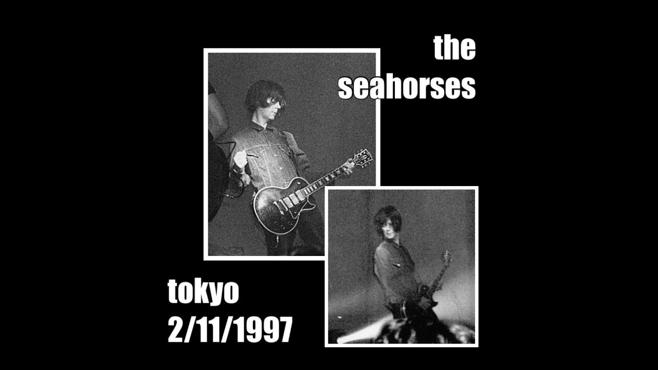 The Seahorses - Live at The Blitz, Tokyo - 2/11/1997 (Full Audio)
