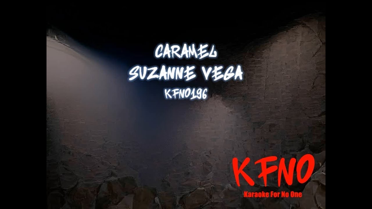 Suzanne Vega - Caramel [karaoke]
