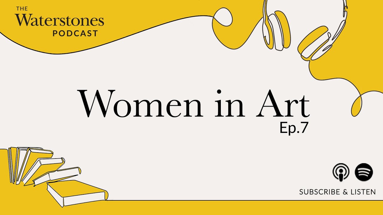 Women In Art with Katy Hessel and Lizzy Stewart