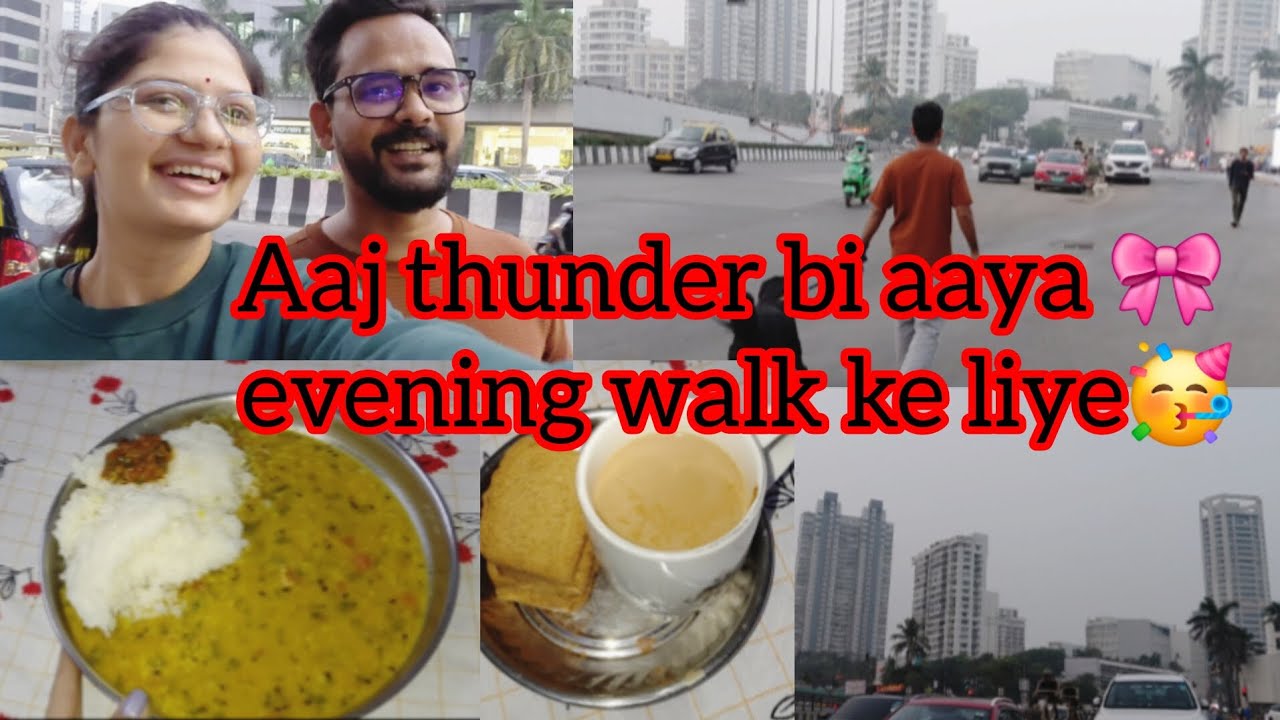 Aaj thunder bi aaya evening walk ke liya 🎀🥳🌸😅👍