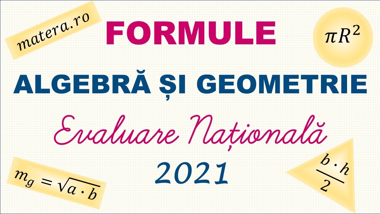 EVALUARE NATIONALA | Formule Algebra si Geometrie Evaluare Nationala Matematica