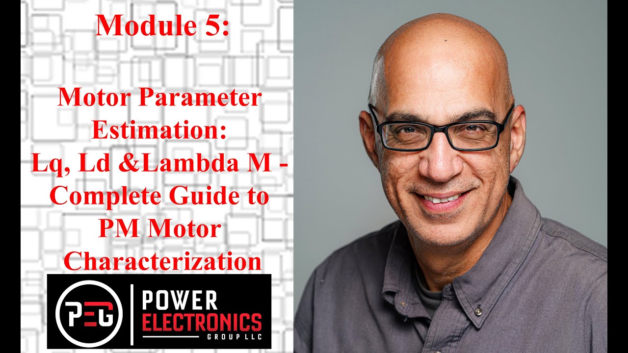 Module 5-Motor Parameter Estimation: Lq, Ld & Lambda M - Complete Guide to PM Motor Characterization
