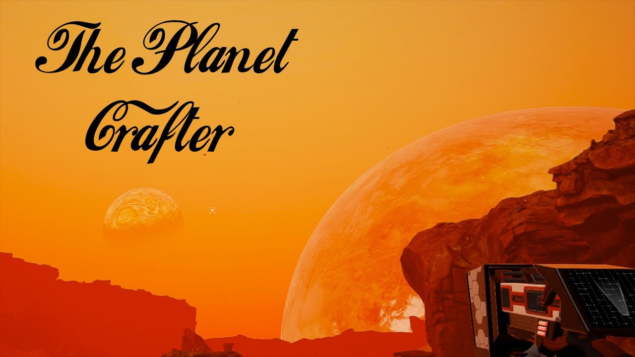 The Planet Crafter