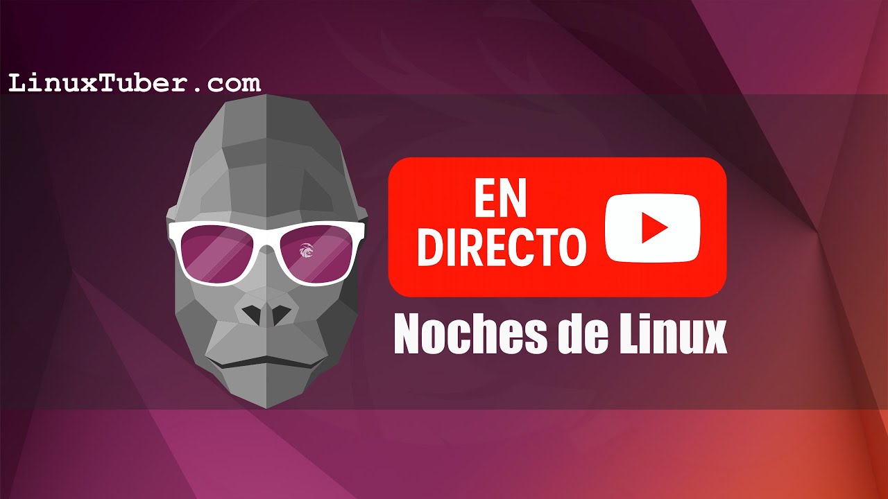 #46 Noches de Linux - Así es Linux