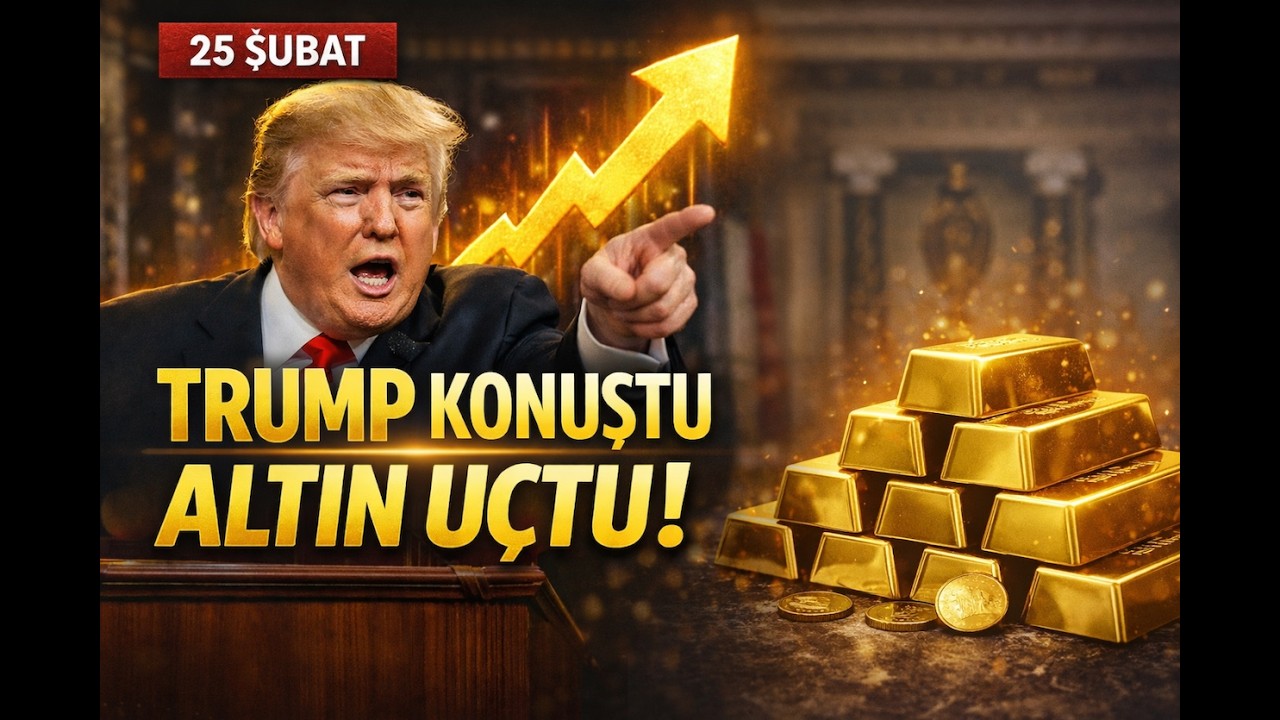 TRUMP'IN TARİHİ RESTİ! Altın Uçuşta, Merkez Bankası Rezervleri Neden Eriyor? | 25 Şubat Bülteni
