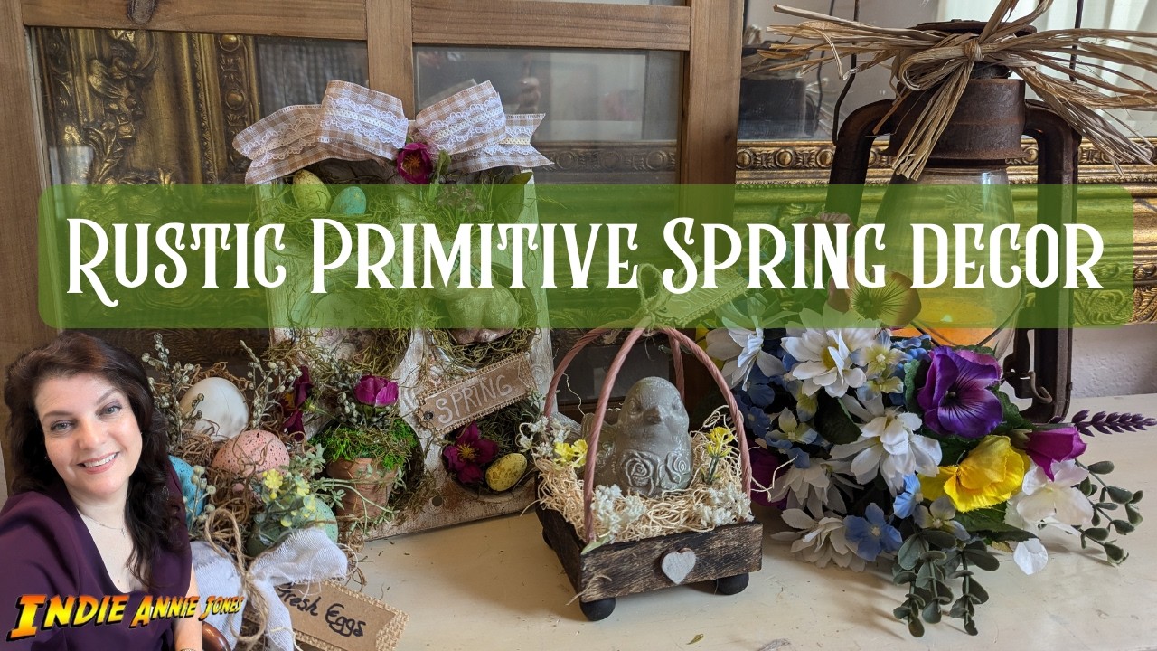 Rustic & Primitive Spring Decor DIY | Easy, Inexpensive, Whimsical Craft Ideas for Your Home