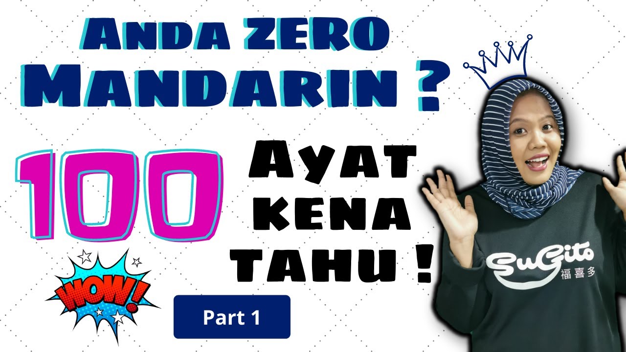 100 ayat basic Mandarin yang ZERO kena tahu ! (Part 1)