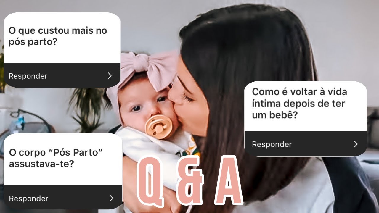 Q&A - Gravidez, pós-parto, corpo, intimidade …