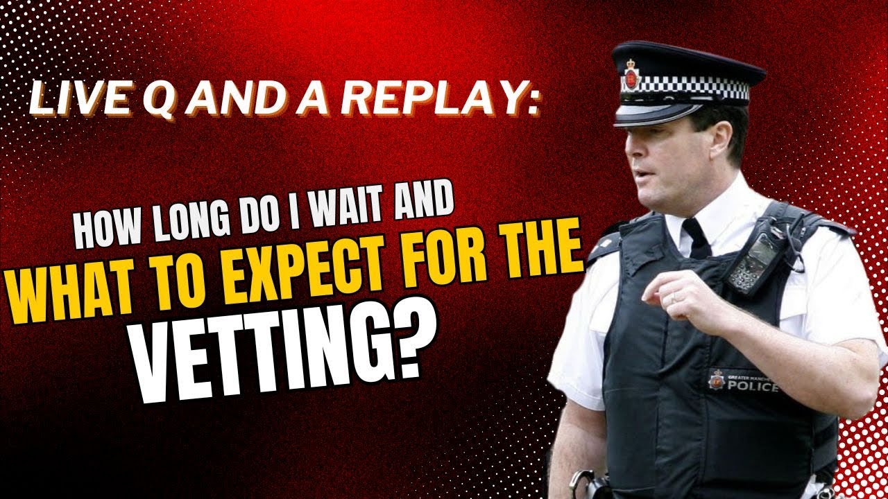 How Long & What to Expect in Your Vetting Process | Police Recruitment Guide #policerecruitment
