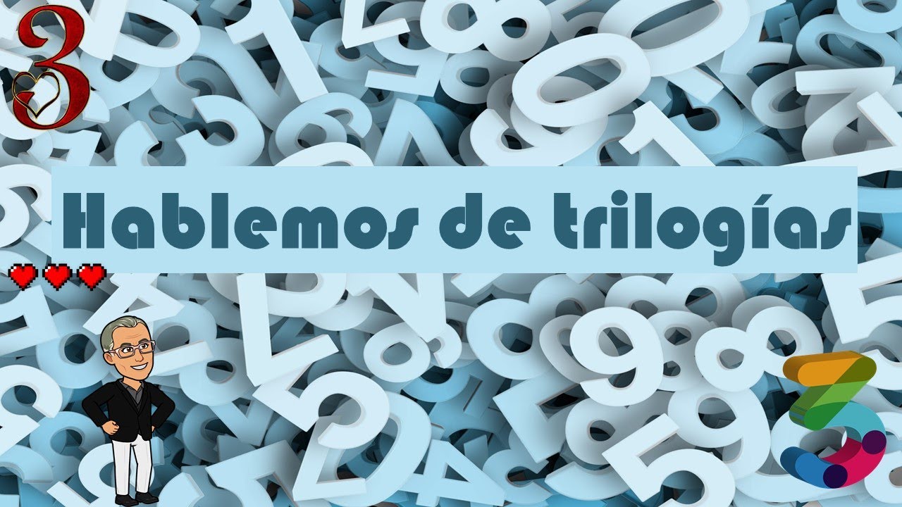 Hablemos de TRILOGÍAS