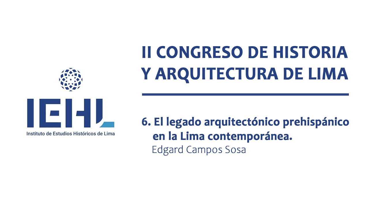 6. El legado arquitectónico prehispánico en la Lima contemporánea 