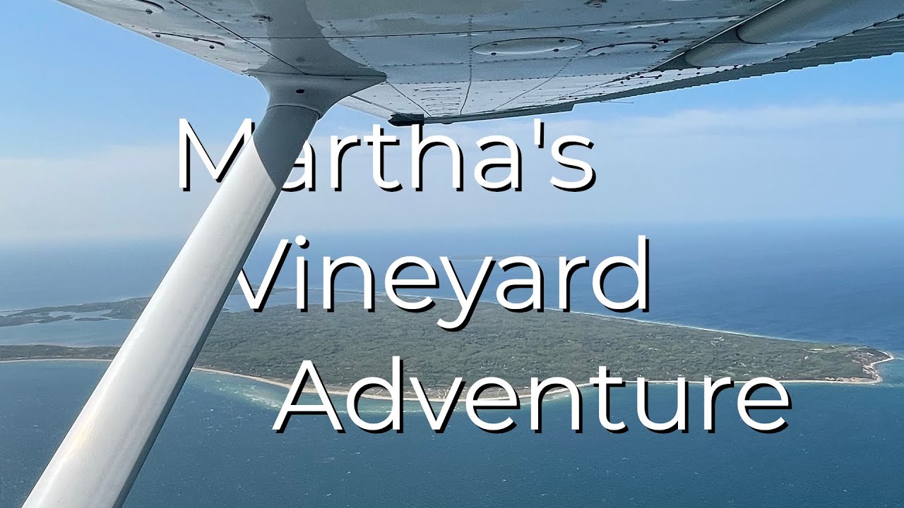 Thrilling Flight to Martha's Vineyard: Challenging Landing & Island Adventures