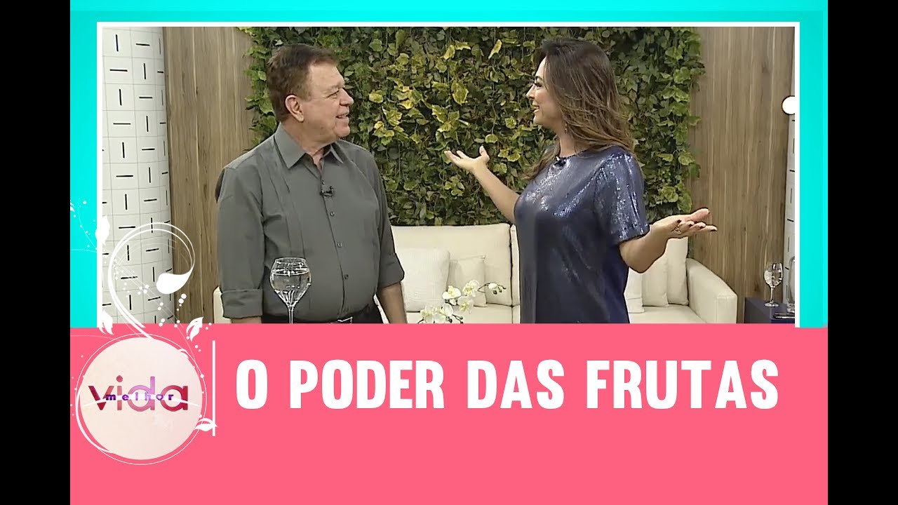 O poder das frutas - Vida Melhor - 08/06/2017