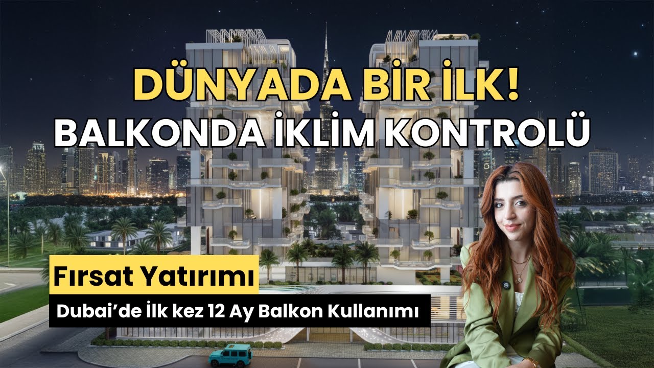 Dubai'de Yatırım: Dünya’da bir ilk! 12 Ay Balkon Keyfi! #dubai #emlak #yatırım #gayrimenkul