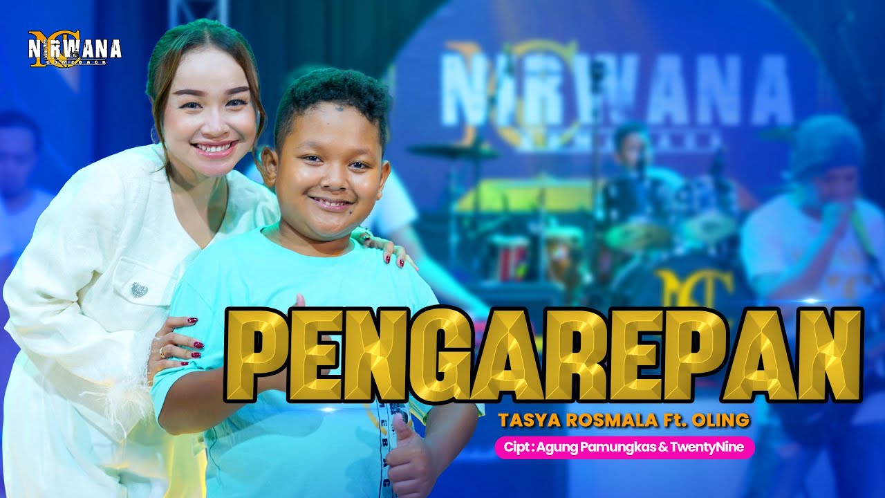 TASYA ROSMALA Ft. OLING - PENGAREPAN - OM NIRWANA COMEBACK ( Official Music Video  )