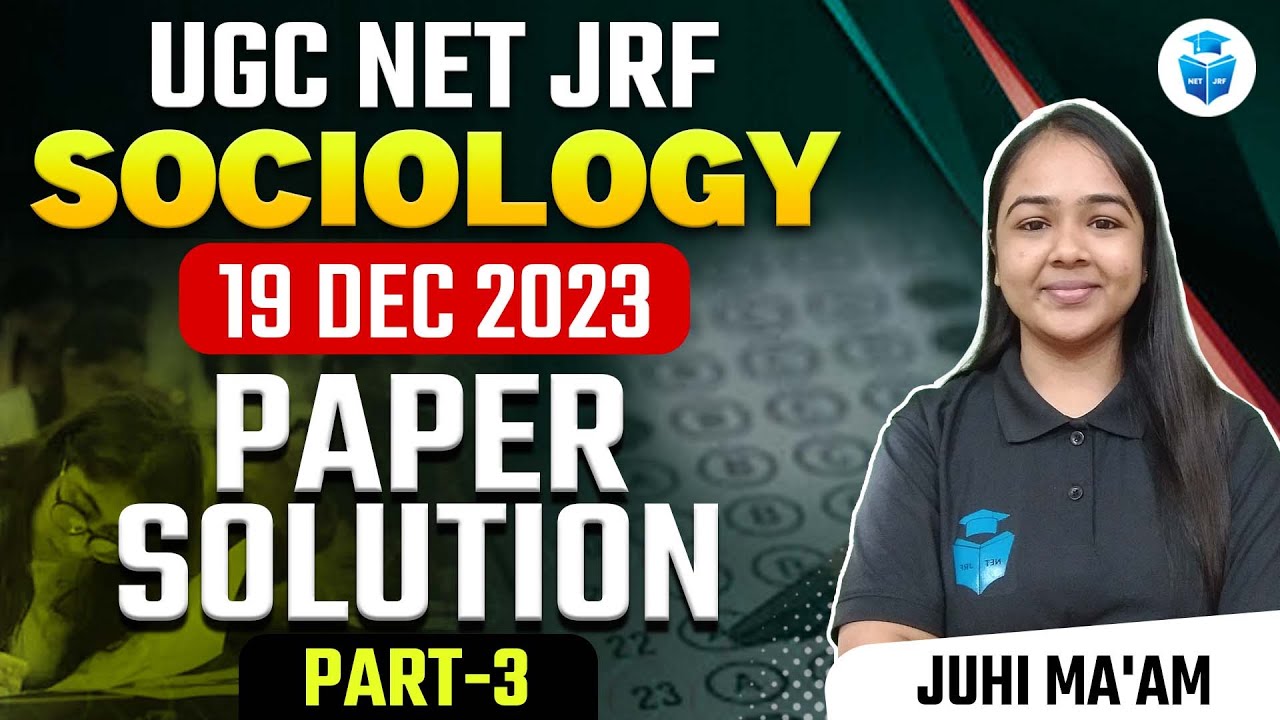 UGC NET Sociology 2024 | 19 December Paper Solution by Juhi Mam | UGC NET June 2024 JRFAdda