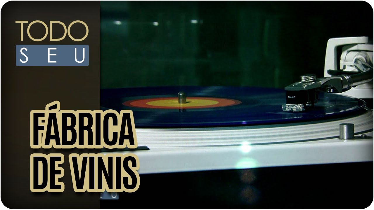 Como funciona uma fábrica de vinil? - Todo Seu (20/02/18)