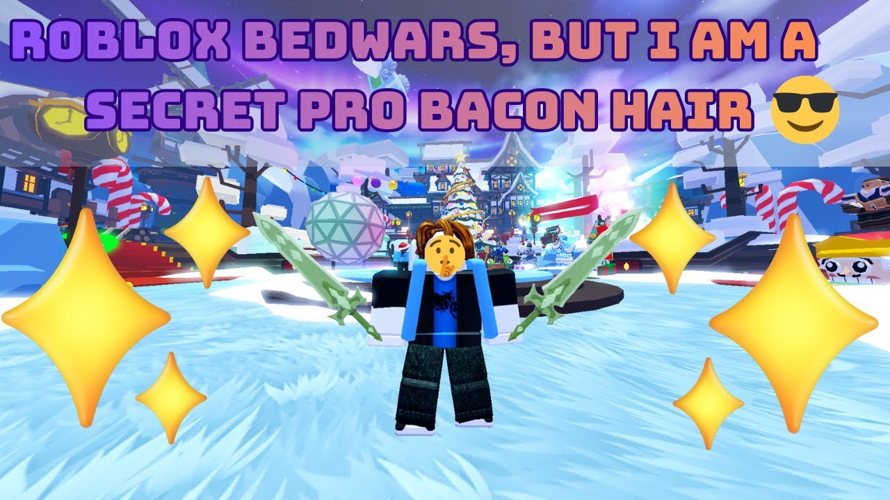 Playing Bedwars As a Secret Pro BACON Hair! (Roblox Bedwars) (EDITED)