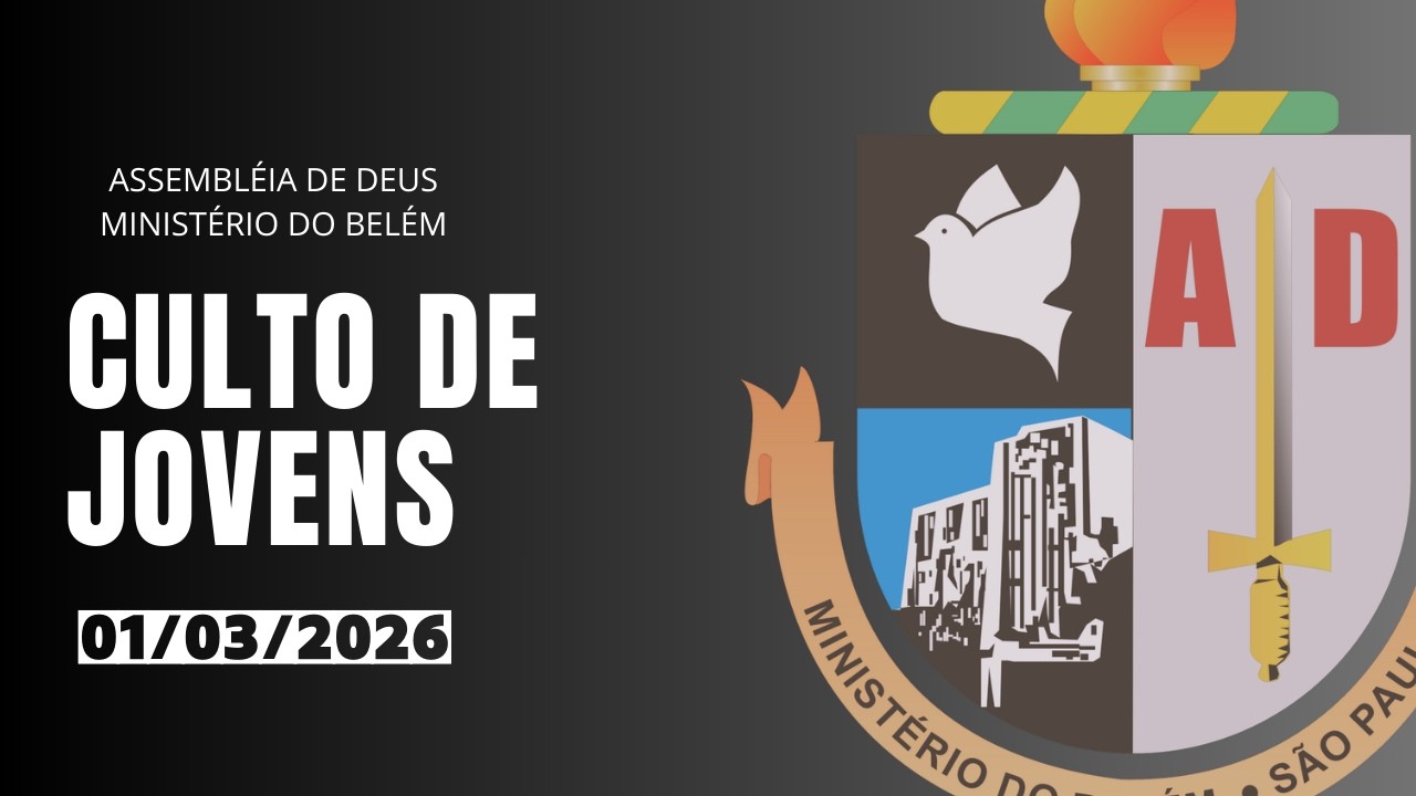 Culto de Jovens (01/03/2026) AD BELEM - VILA URUPES - SETOR 13