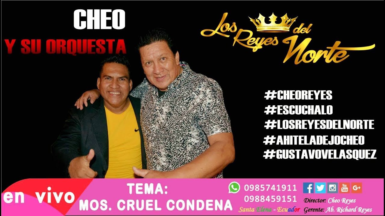 MOS. CRUEL CONDENA GUSTAVO VELASQUEZ Y ORQUESTA LOS REYES DEL NORTE