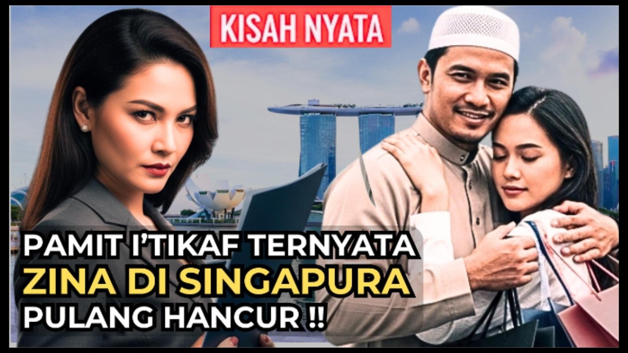 PAMIT I'TIKAF TERNYATA ZINA DI SINGAPURA! ISTRI MISKINKAN SUAMI & PELAKOR DALAM SEKEJAP!