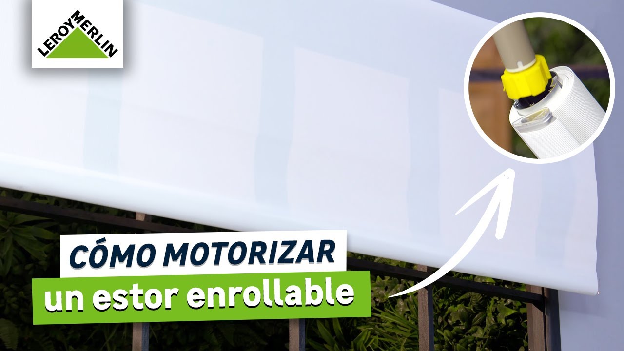 Cómo motorizar un estor enrollable | LEROY MERLIN