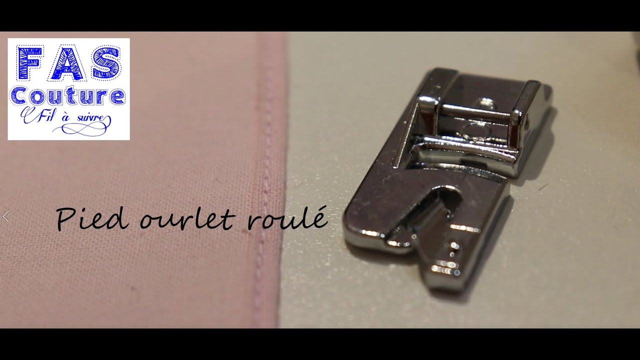 [D&eacute;monstration] Le Pied Ourlet Roul&eacute; - Magasin FAS Couture R&eacute;union