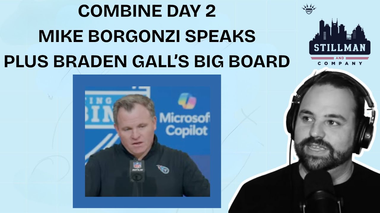 Mike Borgonzi Speaks at the Combine + Arvell Reese at Edge and Braden Gall's Big Board