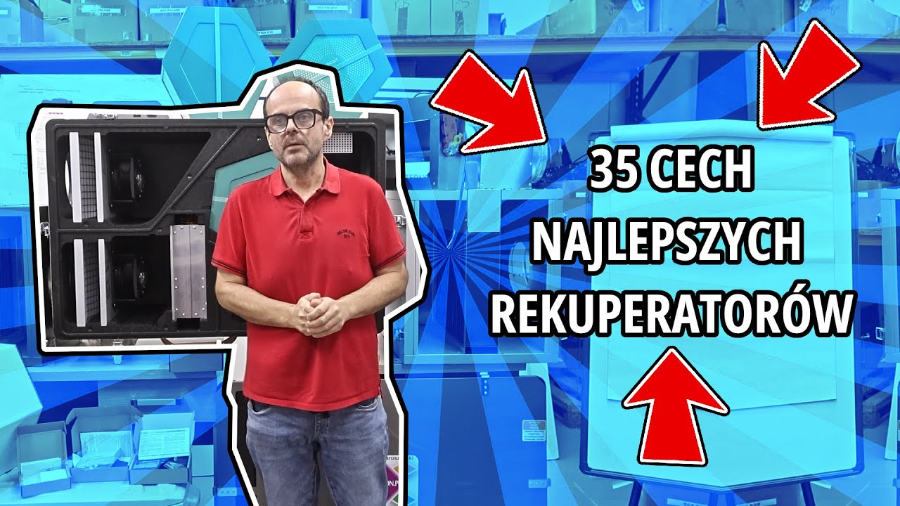 35 cech najgorszych rekuperatorów, central wentylacyjnych  na świecie nie kupuj ich!!!!!