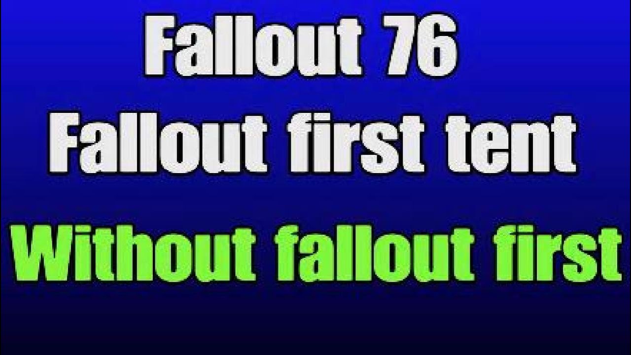Палатка Fallout First без подписки Fallout First &mdash; Бесплатная палатка в Fallout 76