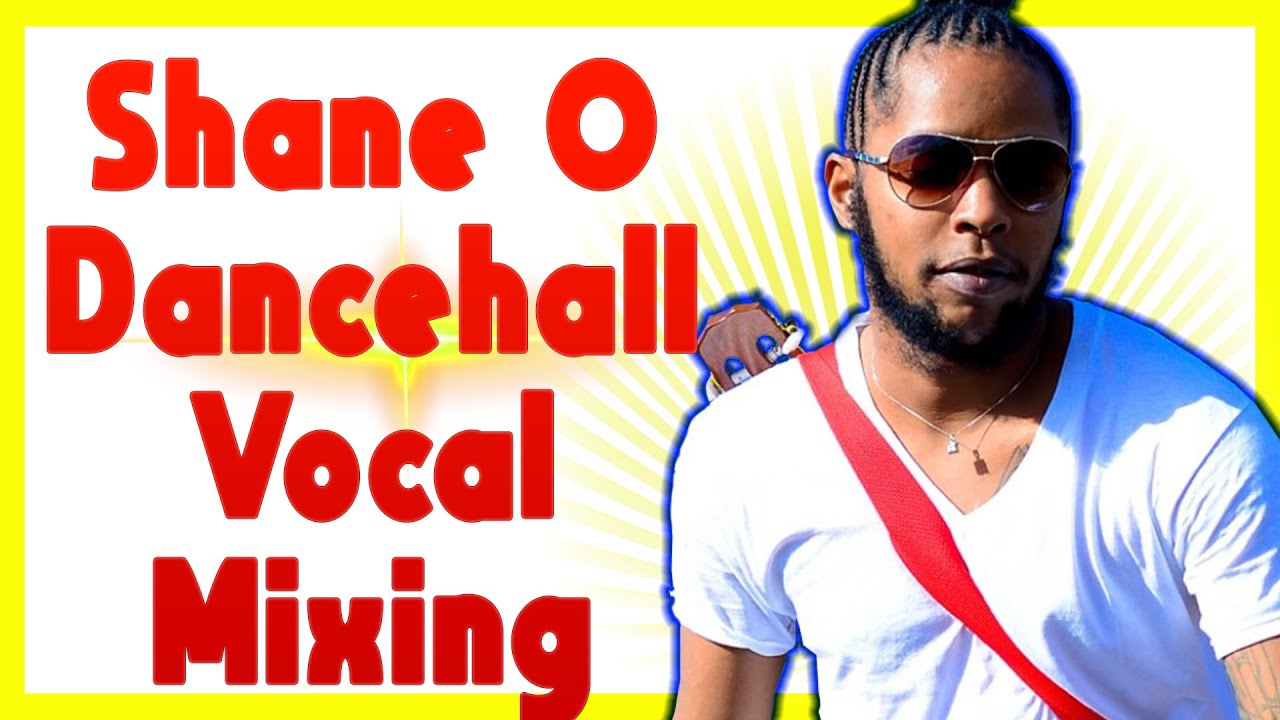 Dancehall Mixing 2022 Vocal Chain [ SHANE O VOCALS ]