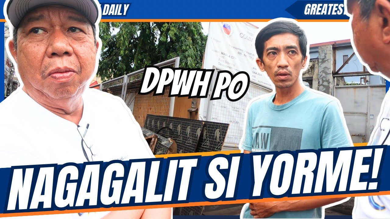 NAGAGALIT SI YORME! - GREATEST MANILA / yorme - papapau