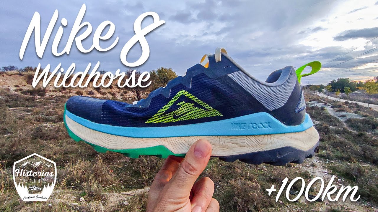 Nike Wildhorse 8 tras 100km · Mejor zapatilla Trail Running de Nike