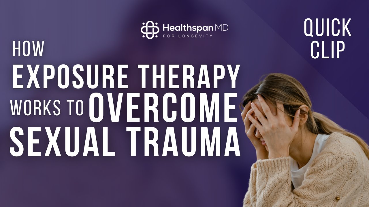 How Does Exposure Therapy Help Heal Trauma?