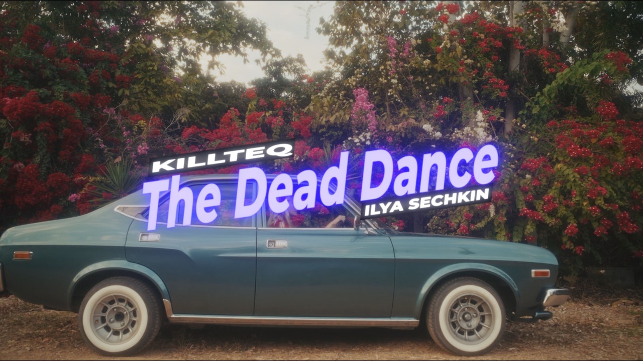 KILLTEQ x ILYA SECHKIN - The Dead Dance