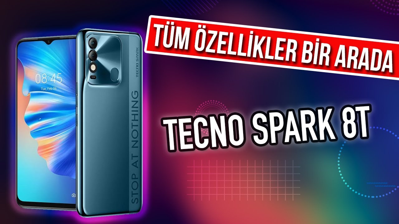 Tecno Spark 8T Kutu Açılımı ve Detaylı İncelemesi