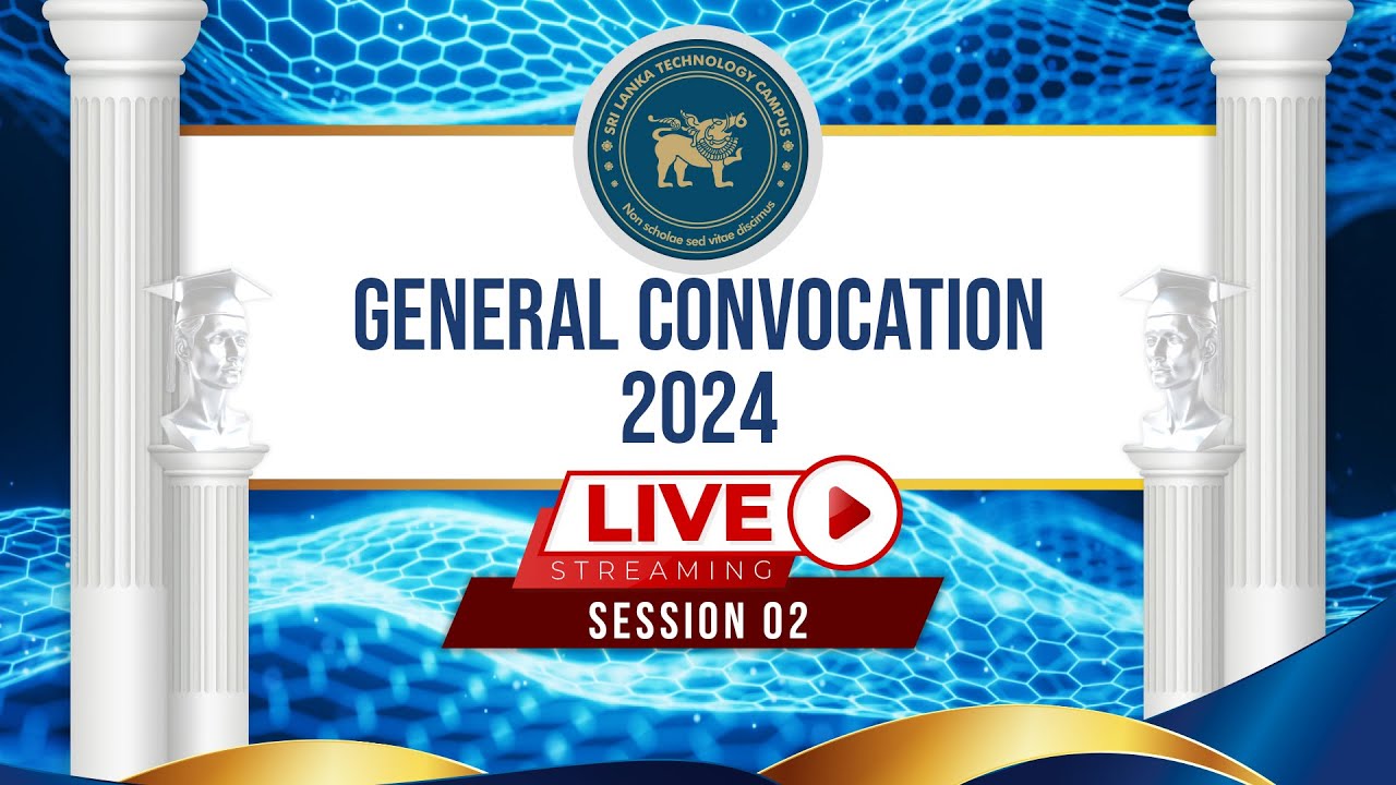 GENERAL CONVOCATION 2024 - SESSION 02