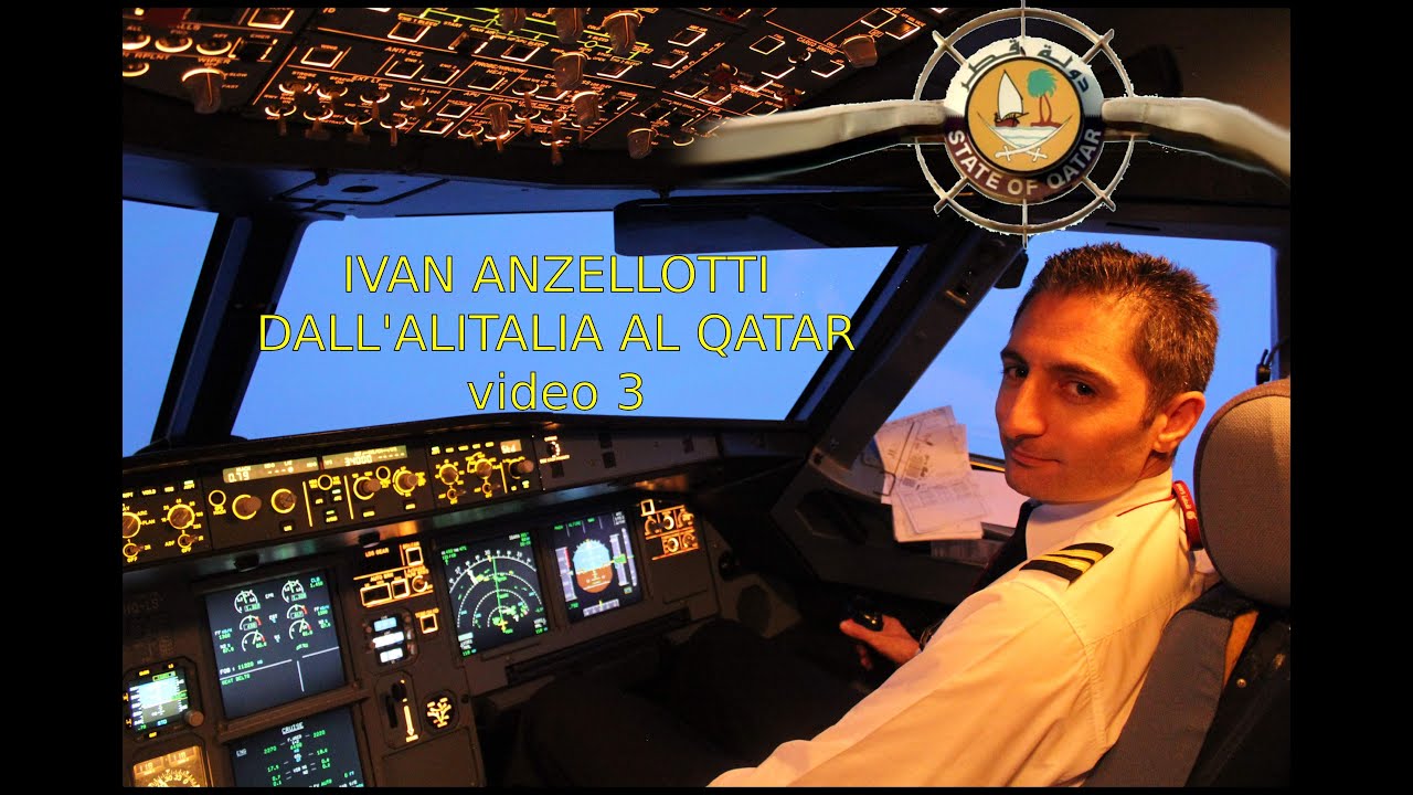 Dall'Alitalia al Qatar - Comandante Ivan Anzellotti - Parte 3 di 7