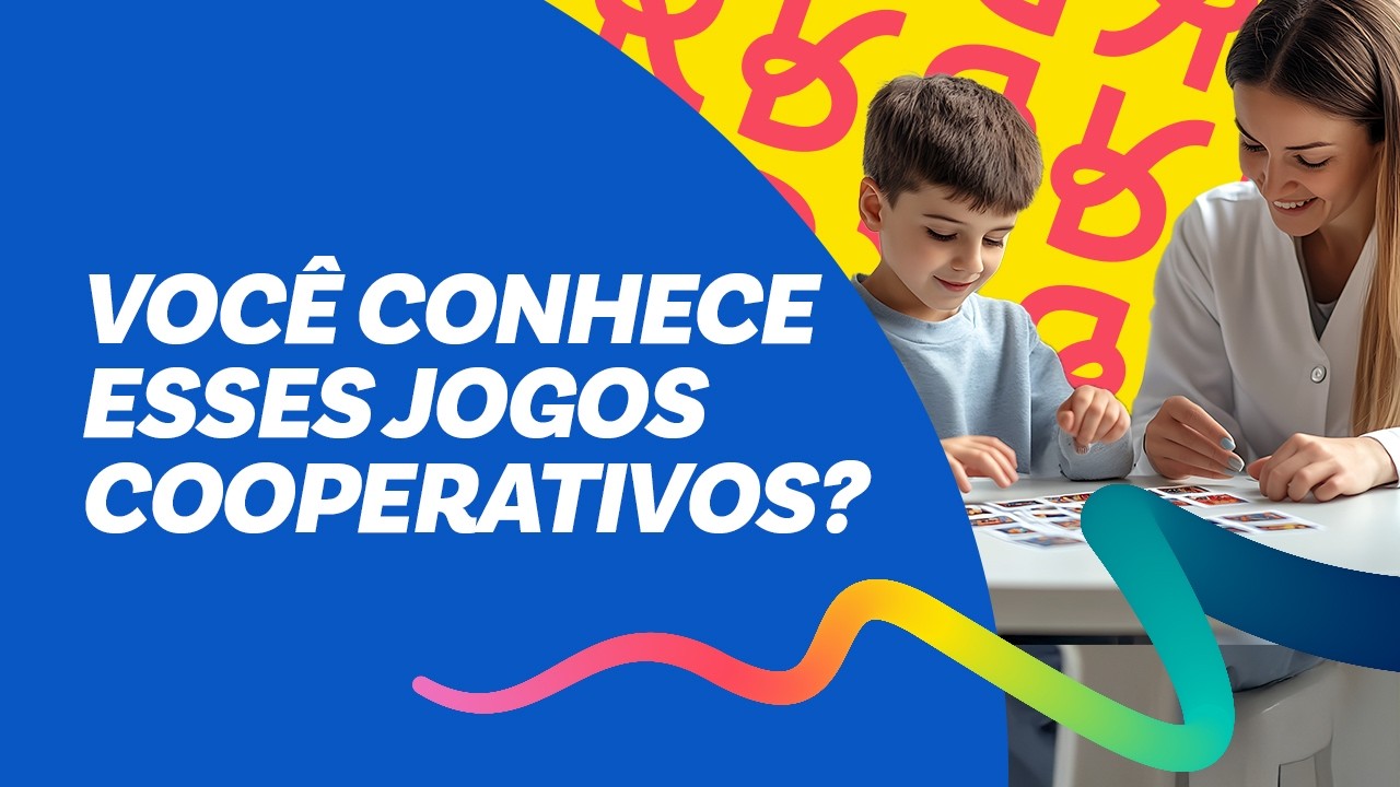 Jogos Cooperativos na Escola: Como Desenvolver Cooperação e Inclusão ✏️🤝🏻