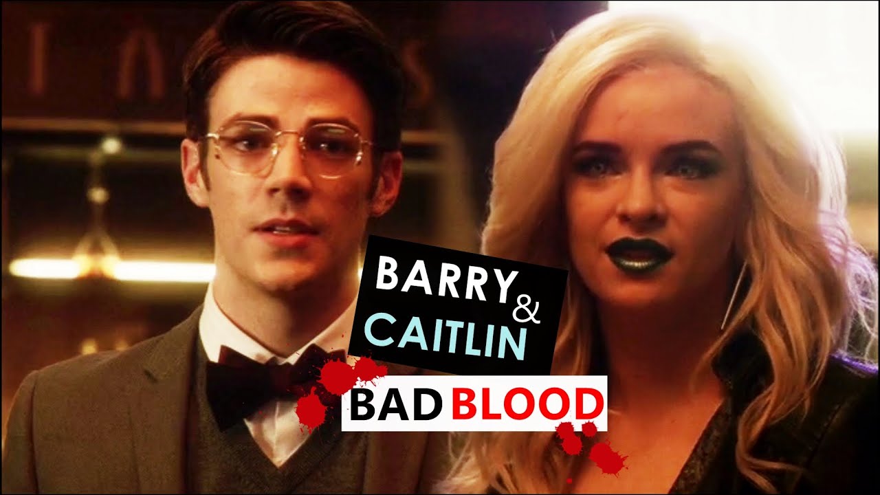 bad blood | barry&caitlin.