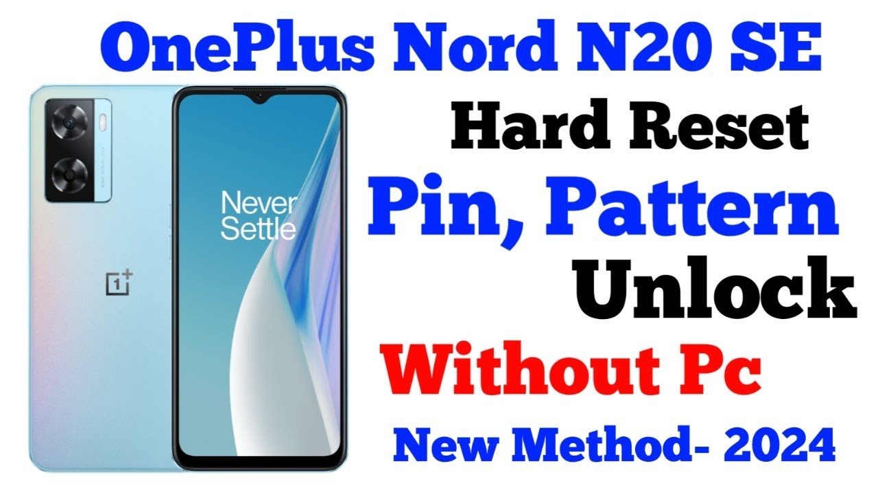 OnePlus Nord N20 SE hard reset | Oneplus hard reset | Oneplus nord n20 se pin, pattern remove 2024