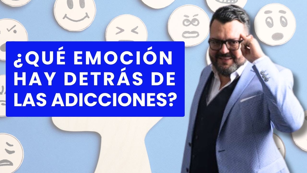 ¿Qué emoción hay detrás de las adicciones?, por Fernando Sánchez