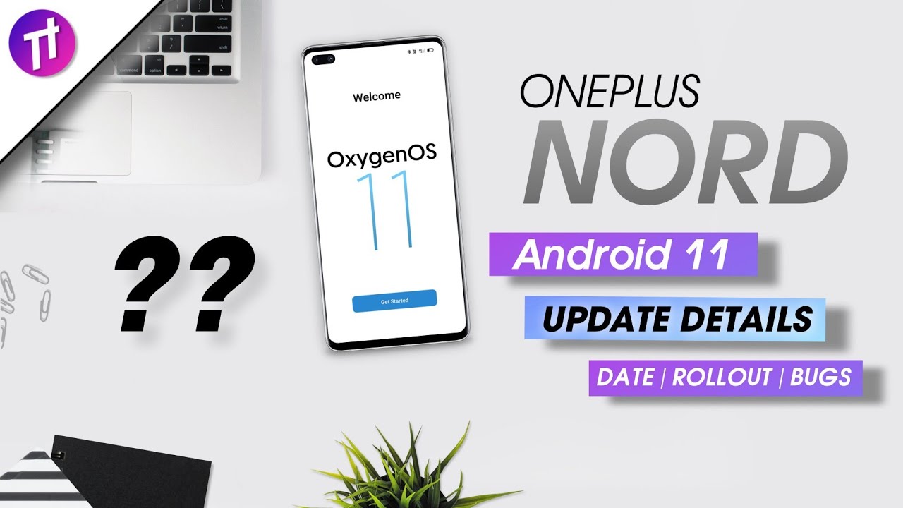 🔴 OxygenOS 11 + Android 11 for OnePlus Nord | OnePlus Nord OxygenOS Update Date, Features and More.