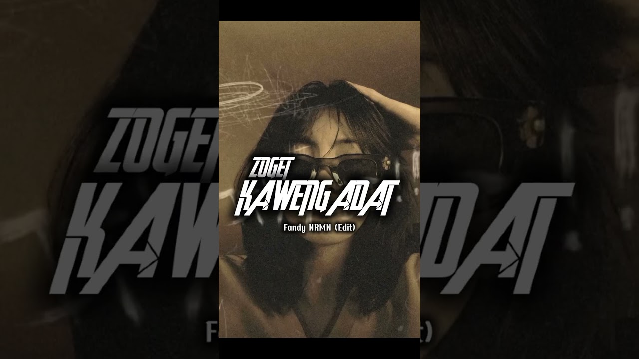 Fandy NRMN-ZOGET||KAWENG ADAT NEW REMIX 2025✅✅✅